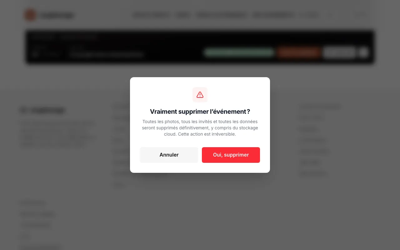 Image de l’app: Confirme avec „Oui, supprimer“. Les photos, les invités et les données sont supprimés tout de suite et définitivement, y compris du stockage cloud.